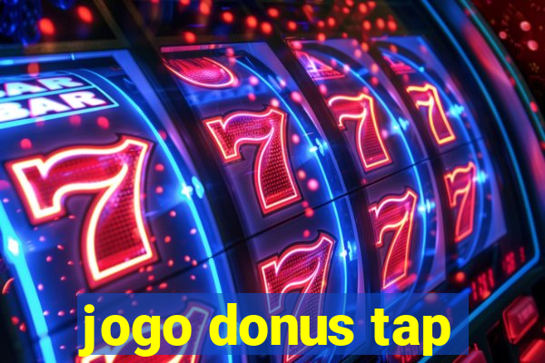 jogo donus tap